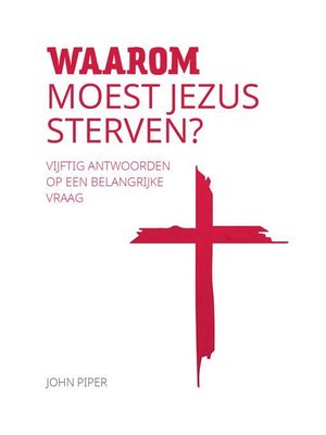 cover image of Waarom moest Jezus sterven?
